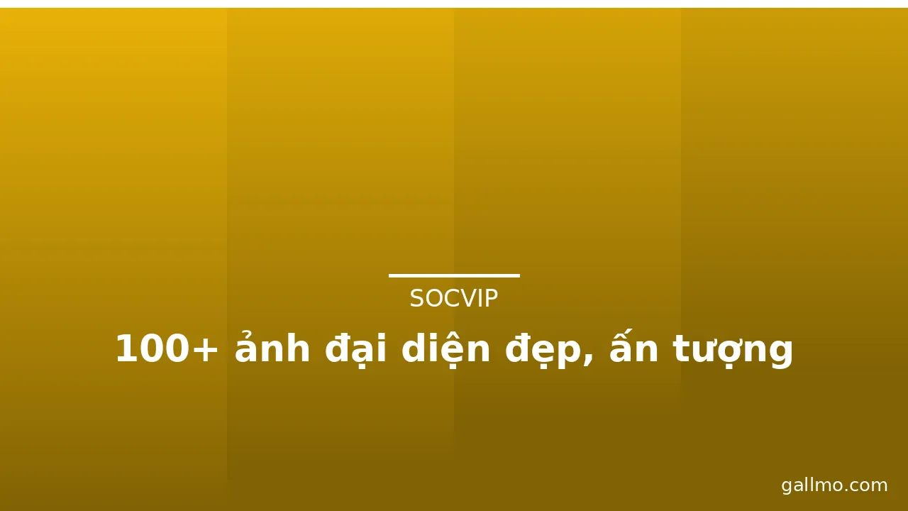 100+ ảnh đại diện đẹp, ấn tượng