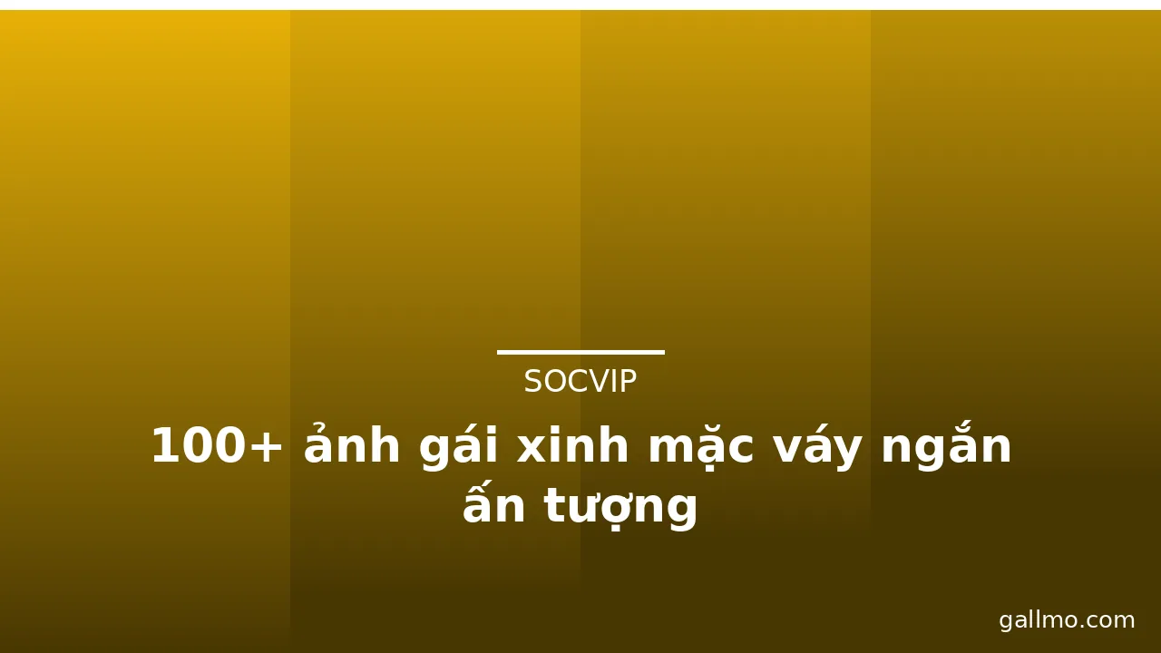 100+ ảnh gái xinh mặc váy ngắn ấn tượng · ảnh 2