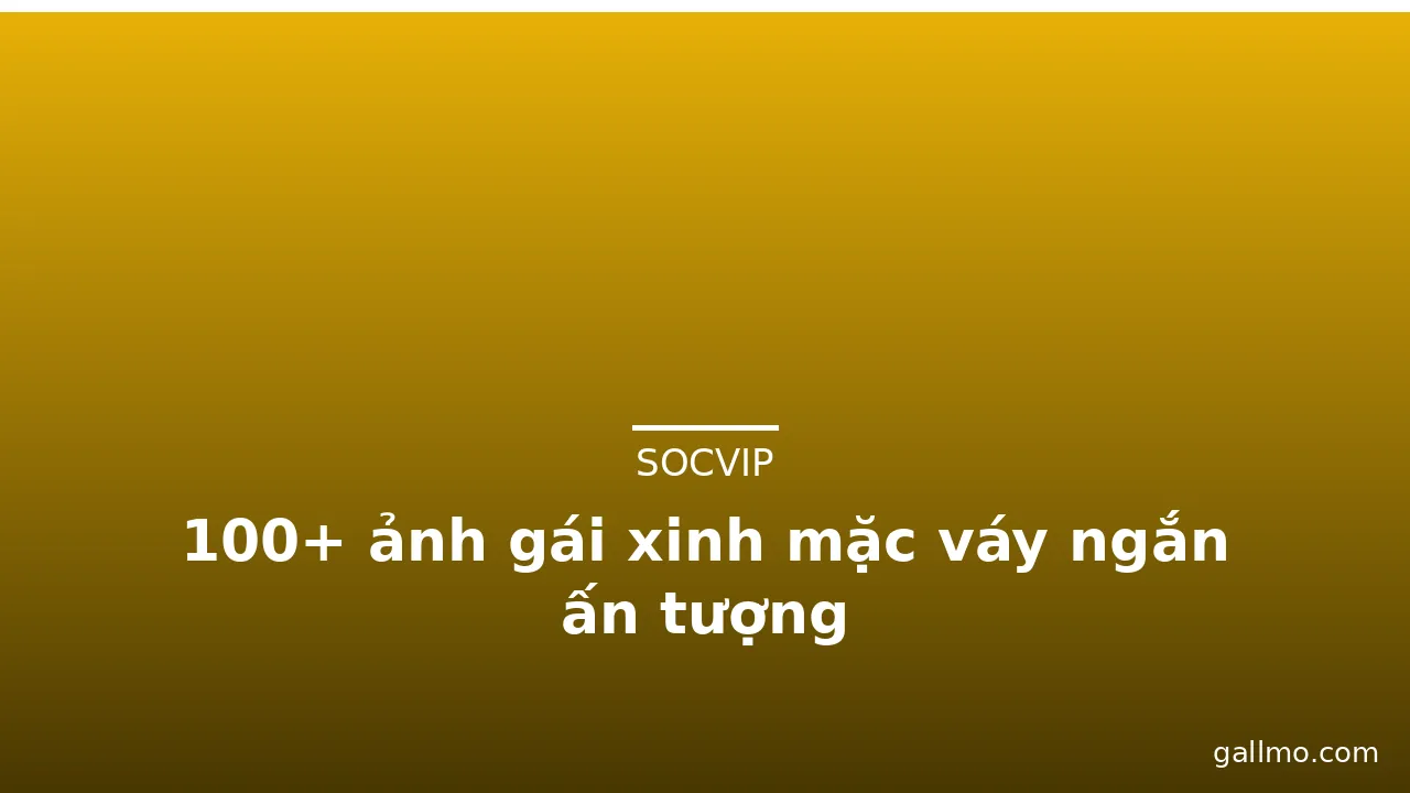 100+ ảnh gái xinh mặc váy ngắn ấn tượng · ảnh 3