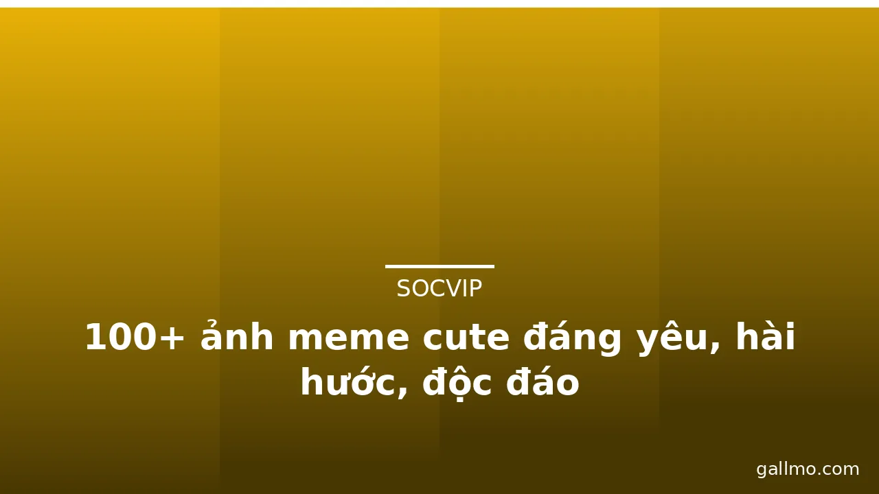 100+ ảnh meme cute đáng yêu, hài hước, độc đáo · ảnh 1