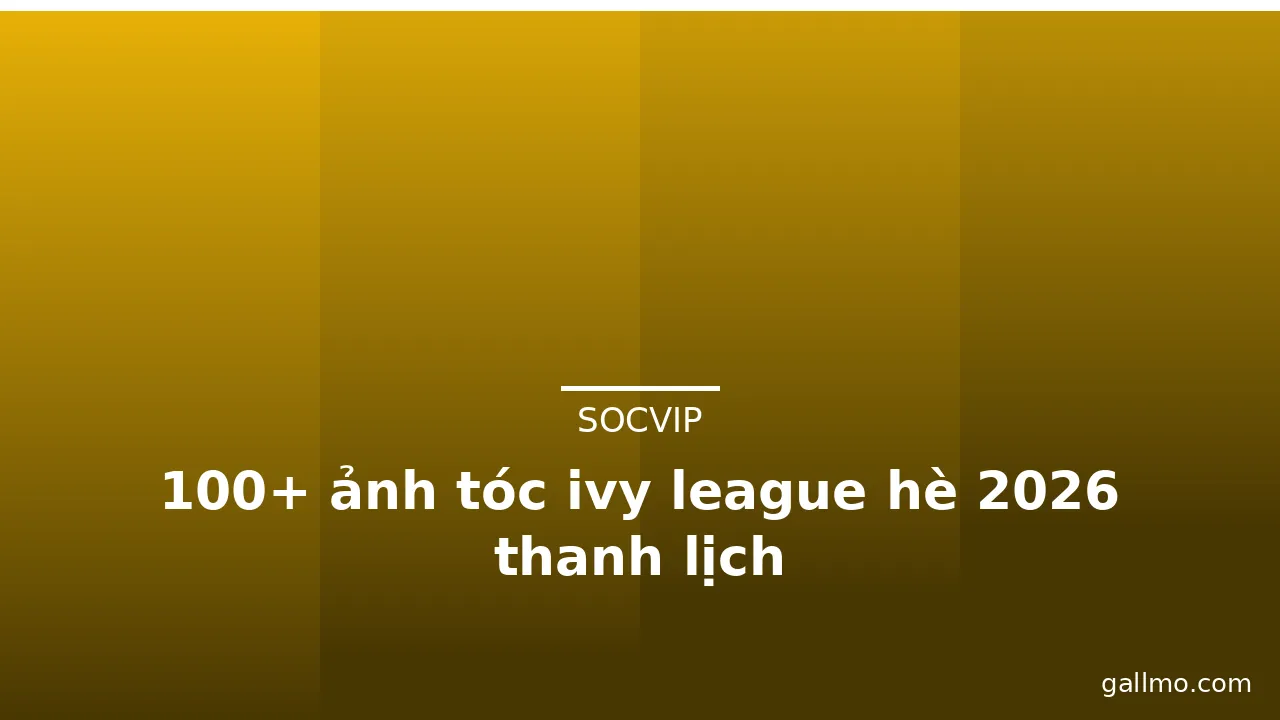 100+ ảnh tóc ivy league hè 2026 thanh lịch · ảnh 3