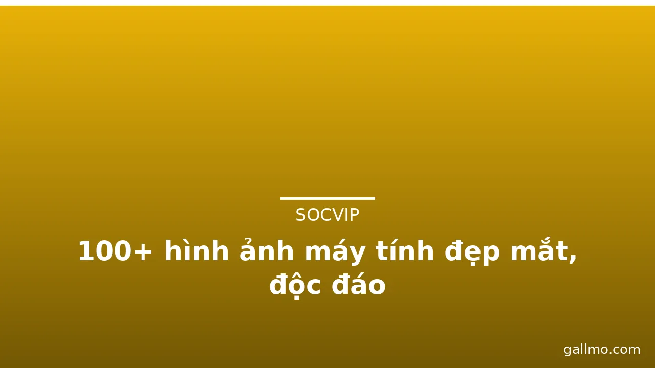 100+ hình ảnh máy tính đẹp mắt, độc đáo · ảnh 3