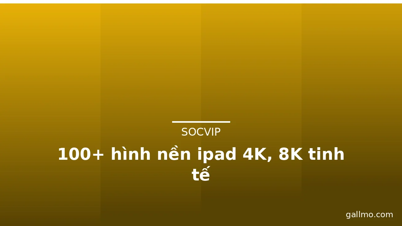 100+ hình nền ipad 4K, 8K tinh tế · ảnh 2