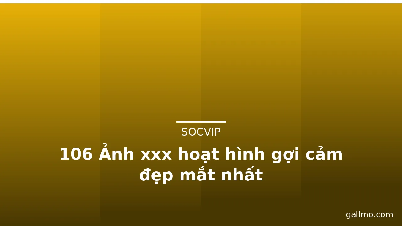 106 Ảnh xxx hoạt hình gợi cảm đẹp mắt nhất · ảnh 3