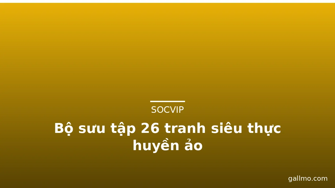 Bộ sưu tập 26 tranh siêu thực huyền ảo · ảnh 2