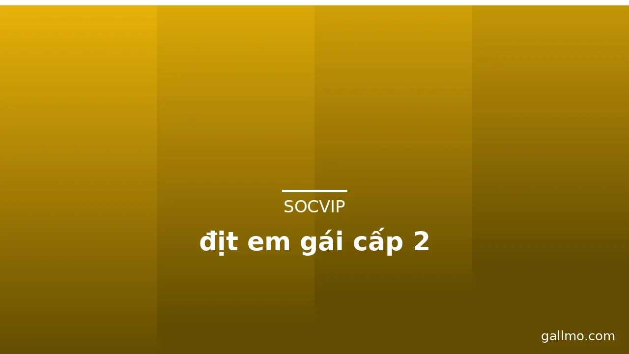 địt em gái cấp 2 · ảnh 1