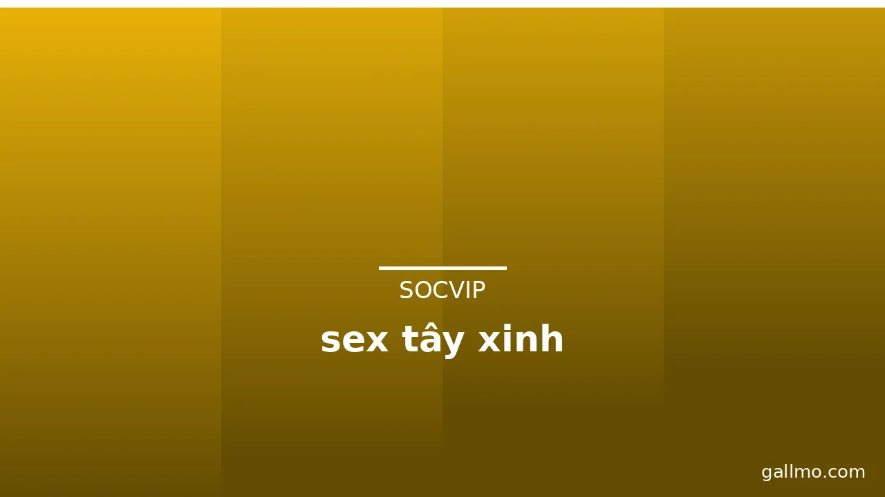 sex tây xinh