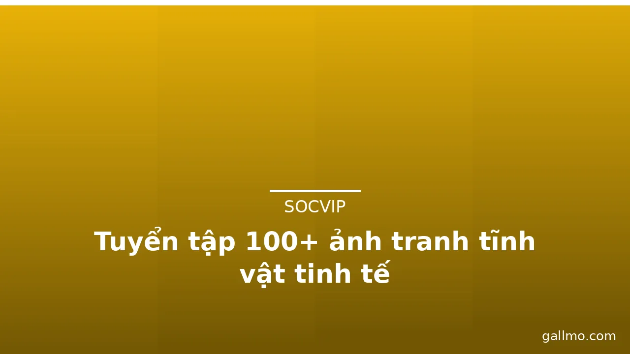 Tuyển tập 100+ ảnh tranh tĩnh vật tinh tế · ảnh 1