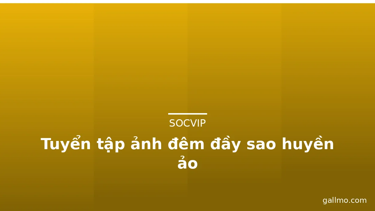 Tuyển tập ảnh đêm đầy sao huyền ảo · ảnh 1