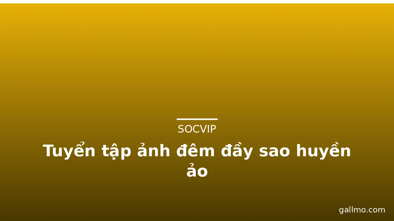 Tuyển tập ảnh đêm đầy sao huyền ảo · ảnh 2